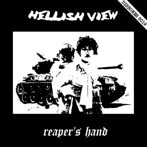 HELLISH VIEW / REAPER'S HAND (7")