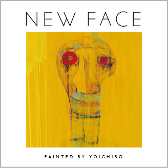YOICHIRO / NEW FACE