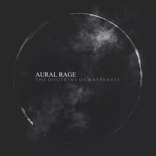 AURAL RAGE / THE DOCTRINE OF MAYBENESS [3CD]