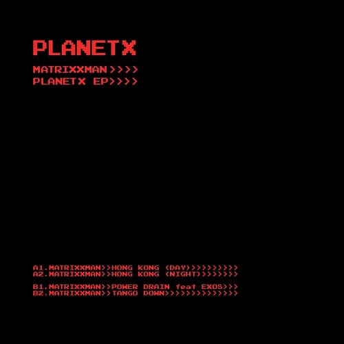 MATRIXXMAN / PLANET X EP