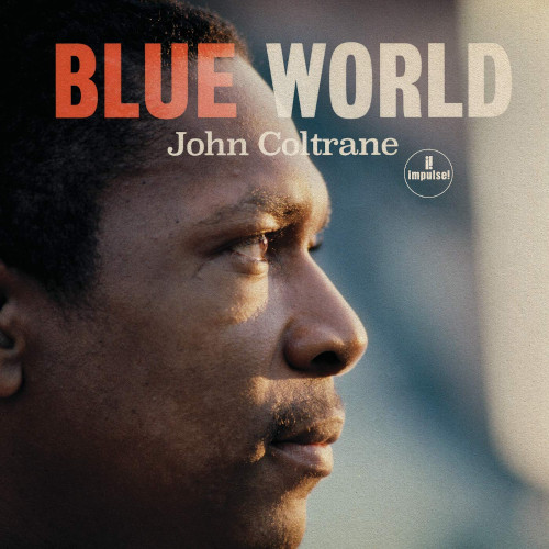 JOHN COLTRANE / ジョン・コルトレーン / Blue World (LP/Cool Blue Vinyl)