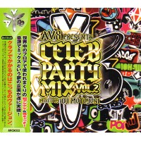 DJ MOTOYOSI / AV8 PRESENTS CELEB PARTY MIX VOL.2