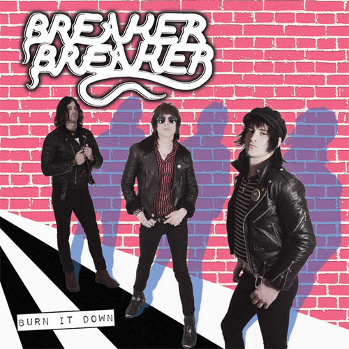 BREAKER BREAKER / BURN IT DOWN (LP)