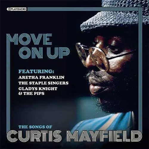 MOVE ON UP : THE SONG OF CURTIS MAYFIELD/V.A. /オムニバス｜SOUL