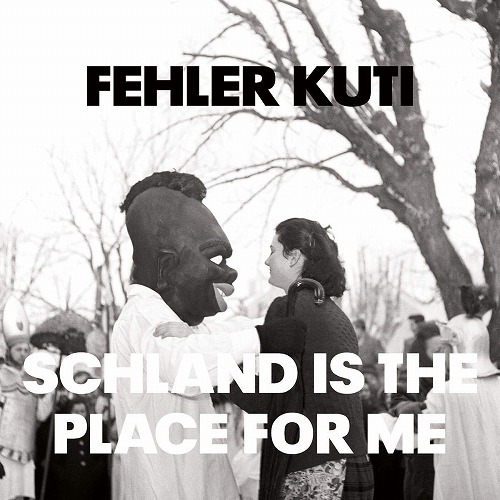 FEHLER KUTI / SCHLAND IS THE PLACE FOR ME (LP)
