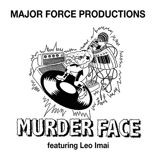 MAJOR FORCE PRODUCTIONS / MURDER FACE feat. Leo Imai 12"