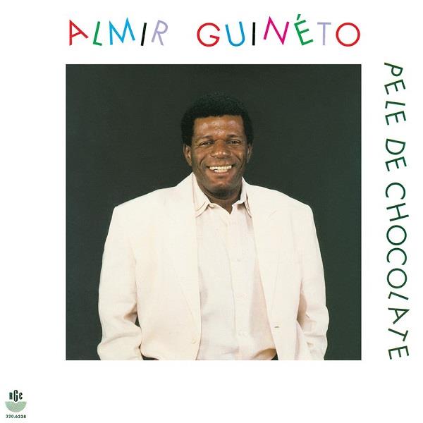 ALMIR GUINETO / アルミール・ギネト / PELE DE CHOCOLATE
