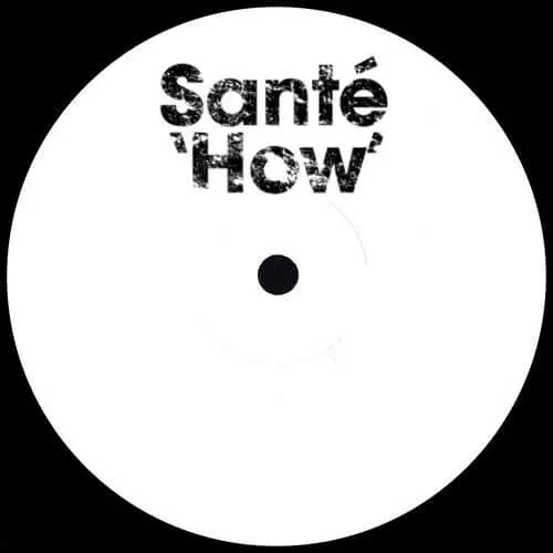 SANTE / HOW
