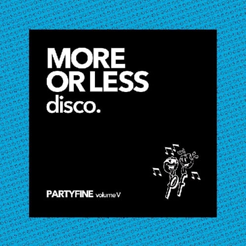 V.A.  / オムニバス / MORE OR LESS DISCO - PARTYFINE VOL.5