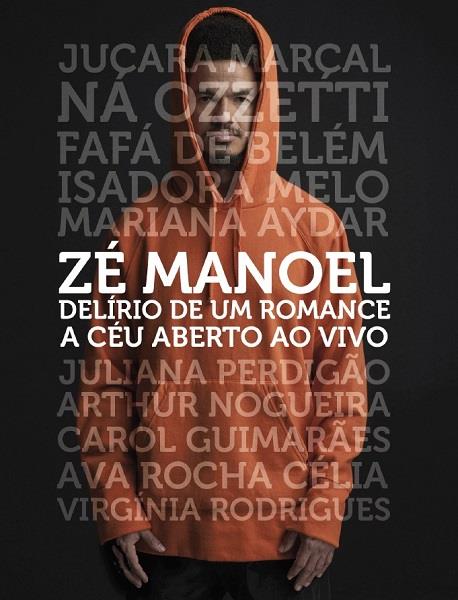 V.A. (ZE MANOEL) / オムニバス / ZE MANOEL - DELIRIO DE UM ROMANCE A CEU ABERTO - AO VIVO (DVD)