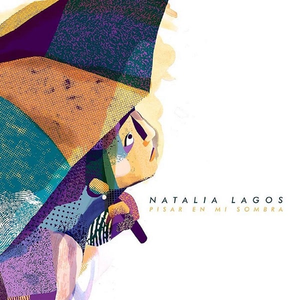 NATALIA LAGOS / ナタリア・ラゴス / PISAR EN MI SOMBRA