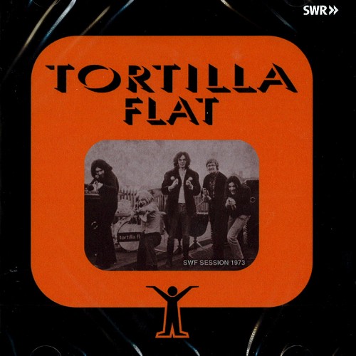 TORTILLA FLAT / SWF SESSION 1973 - REMASTER