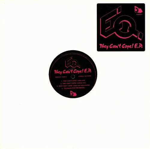E.Q. (HIPHOP) / THEY CAN'T COPE E.P. "LP"