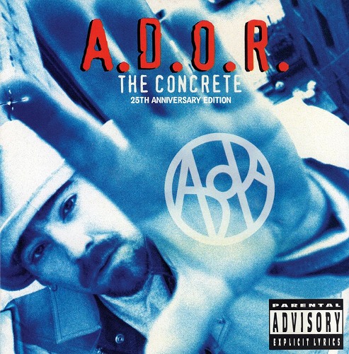 A.D.O.R. / THE CONCRETE (25TH ANNIVERSARY EDITION) "CD"