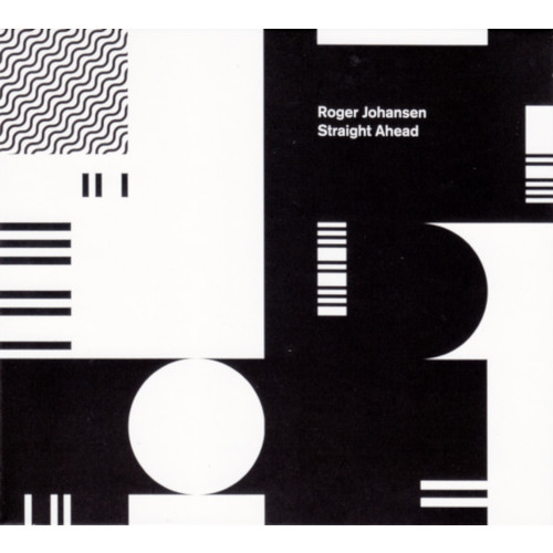 ROGER JOHANSEN / ロジャー・ヨハンセン / Straight Ahead