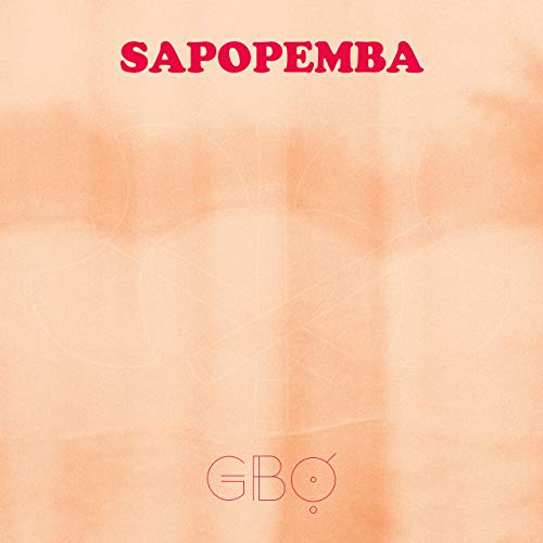 SAPOPEMBA / サポペンバ / GBO