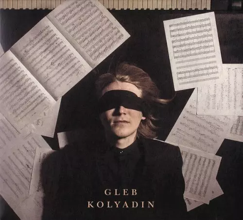 GLEB KOLYADIN / グレブ・コリャーディン / GLEB KOLYADIN: DIGIPACK EDITION