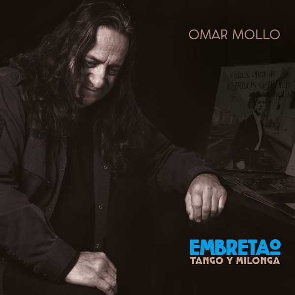 OMAR MOLLO / オマール・モジョ / EMBRETAO - TANGO Y MILONGA