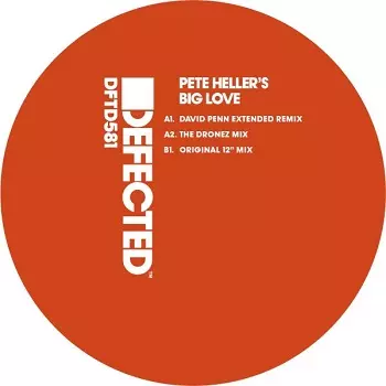 PETE HELLER / BIG LOVE (DAVID PENN, DRONEZ REMIXES)