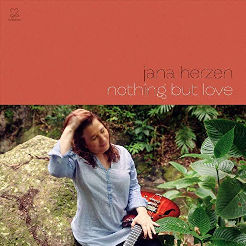 JANA HERZEN / Nothing But Love