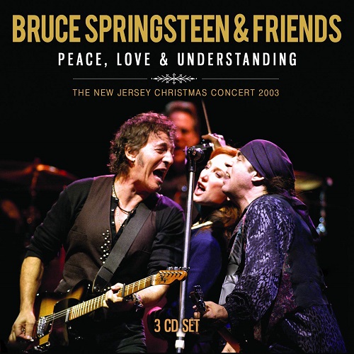 BRUCE SPRINGSTEEN / ブルース・スプリングスティーン / PEACE, LOVE & UNDERSTANDING THE NEW JERSEY CHRISTMAN CONCERT 2003 (3CD)