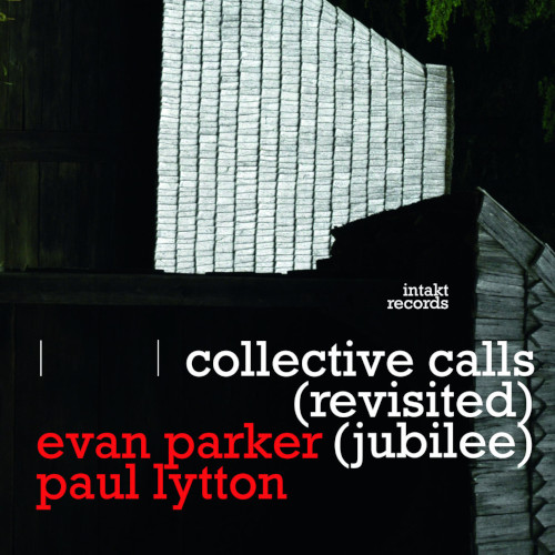 EVAN PARKER / エヴァン・パーカー / collective calls (revisited) (jubilee)
