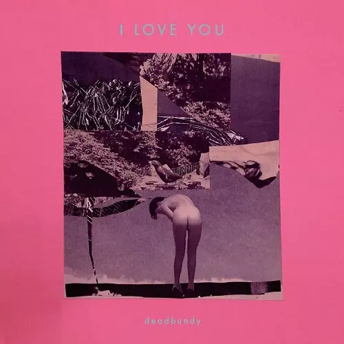 DEADBUNDY / I LOVE YOU 7inch EDIT/IN THE RAIN feat.DUB 4 REASON(7")