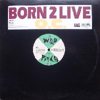 O.C. / BORN 2 LIVE(オリジナル盤)