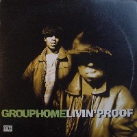GROUP HOME / グループ・ホーム / LIVIN' PROOF(オリジナル盤)