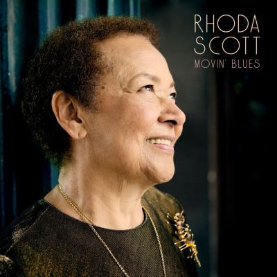 RHODA SCOTT / ローダ・スコット / Movin' Blues