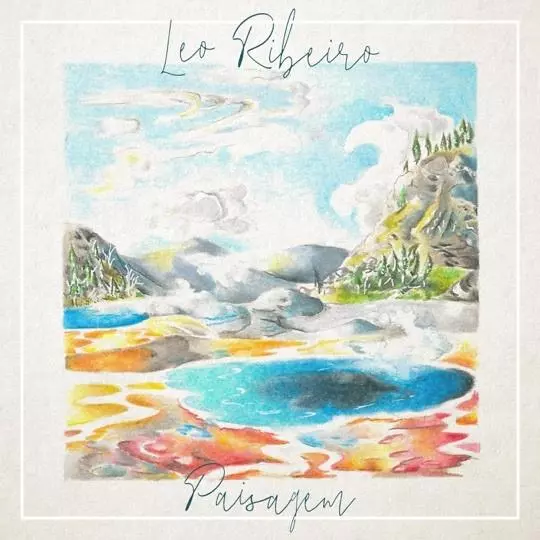 LEO RIBEIRO / レオ・ヒベイロ / PAISAGEM