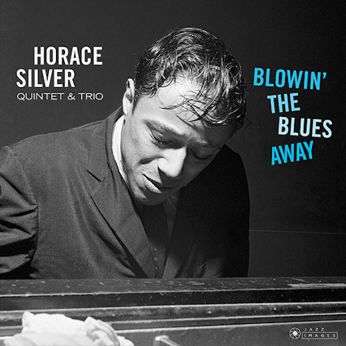 HORACE SILVER / ホレス・シルバー / Blowin' The Blues Away (LP/180g)