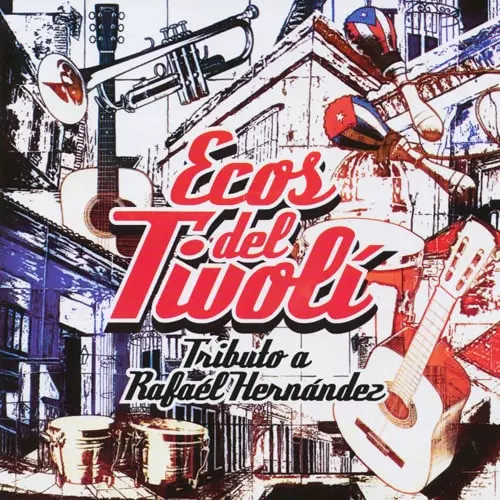 ECOS DEL TIVOLI / エコス・デル・ティボリ / TRIBUTO A RAFAEL HERNANDEZ