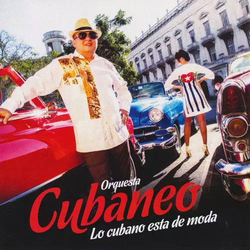 ORQUESTA CUBANEO / オルケスタ・クバネオ / LO CUBANO ESTA DE MODA