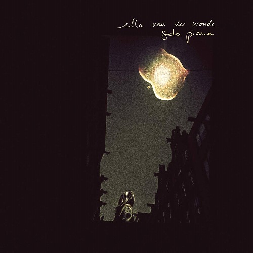 ELLA VAN DER WOUDE / エラ・ファン・デル・ワウデ / SOLO PIANO (LP)
