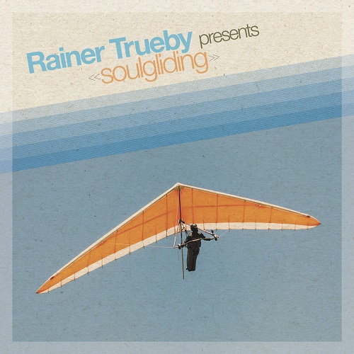 RAINER TRUEBY / レイナー・トゥルービー / ソウルグリッディング