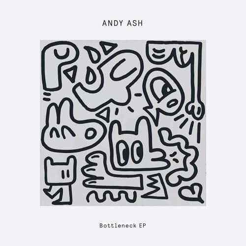 ANDY ASH / BOTTLENECK EP