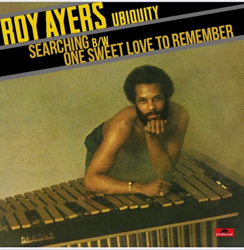 ROY AYERS UBIQUITY / ロイ・エアーズ・ユビキティ / SEARCHING / ONE SWEET LOVE TO REMEMBER(7")