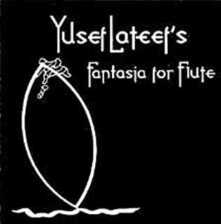 YUSEF LATEEF / ユセフ・ラティーフ / FANTASIA FOR FLUTE
