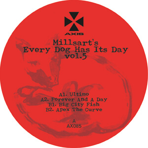 MILLSART / ミルザート / EVERY DOG HAS ITS DAY VOL.5