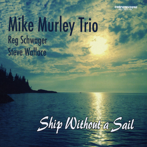 MIKE MURLEY / マイク・マーリー / Ship Without A Sail