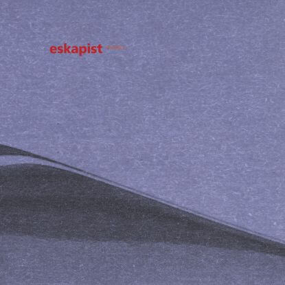 ESKAPIST / VOLUME 4 (MANIFESTO)