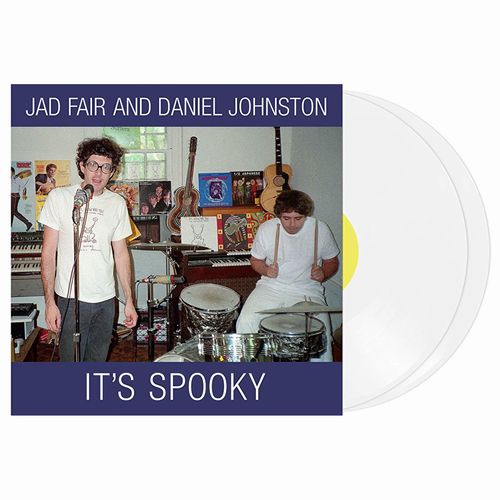 JAD FAIR AND DANIEL JOHNSTON / JAD FAIR & DANIEL JOHNSTON / IT'S SPOOKY (CASPER WHITE VINYL +BONUS FLEXI) 