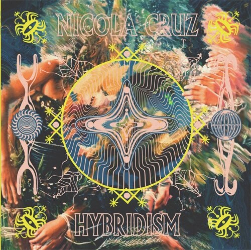 NICOLA CRUZ / ニコラ・クルース / HYBRIDISM