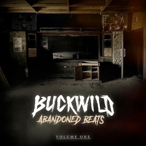 BUCKWILD (D.I.T.C.) / ABANDONED BEATS VOL. 1 "CD"