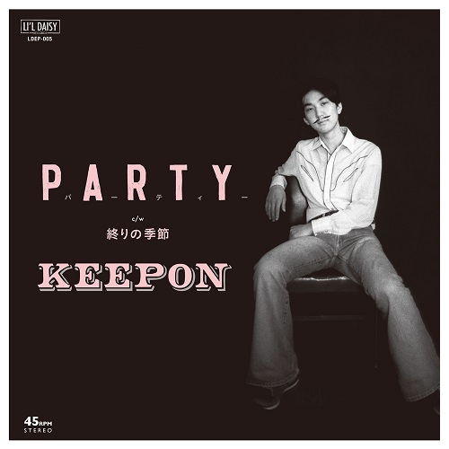 KEEPON / キーポン / パーティー/終りの季節