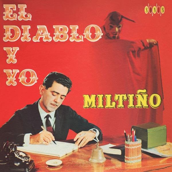 MILTINHO / ミルチーニョ / EL DIABLO Y YO