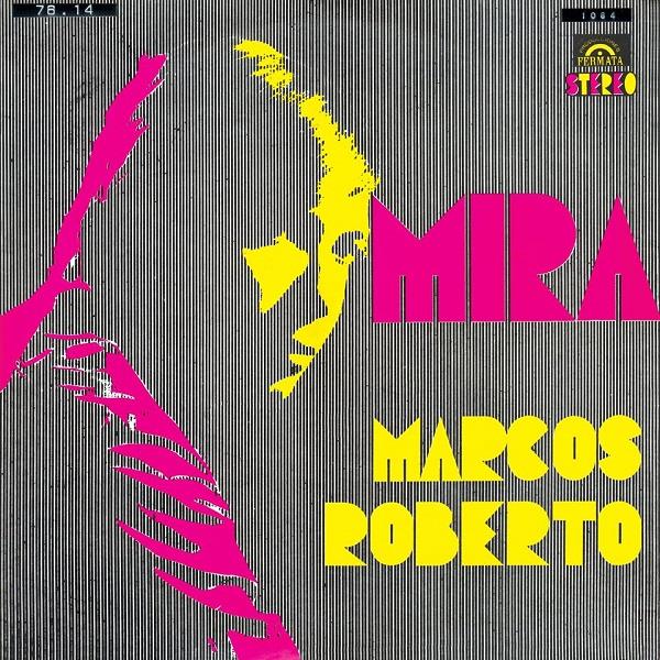 MARCOS ROBERTO / マルコス・ホベルト / MIRA