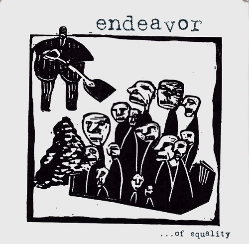 ENDEAVOR / ...OF EQUALITY (7")