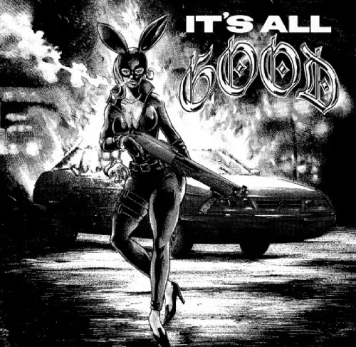 IT'S ALL GOOD / IT'S ALL GOOD